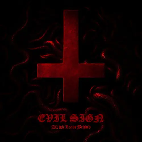 All We Leave Behind : Evil Sign